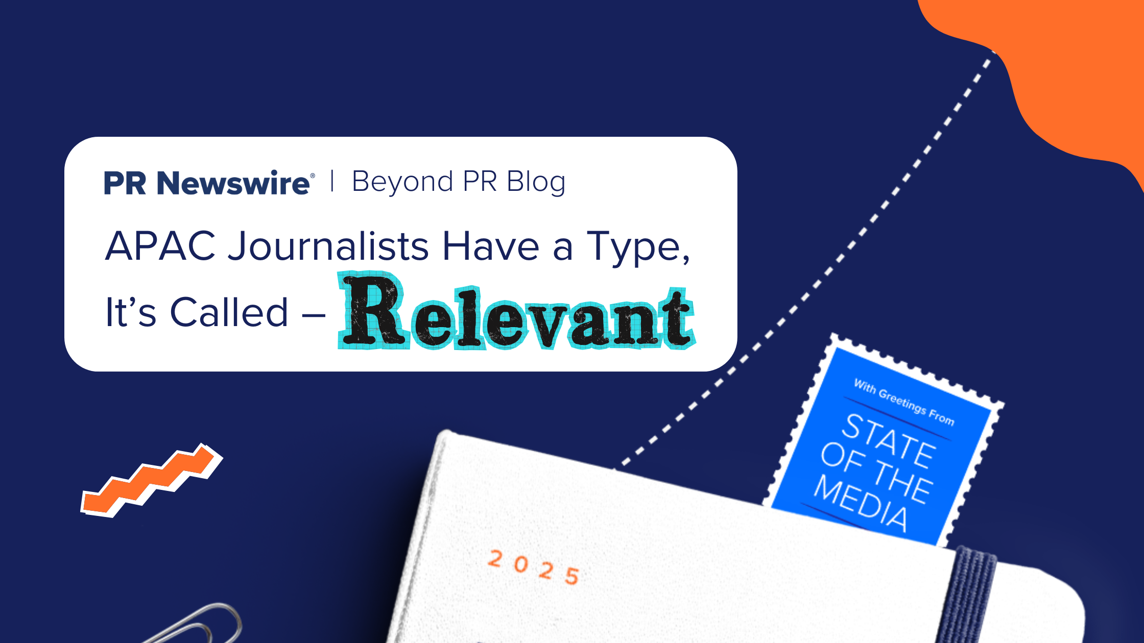 2025 State of the Media Report: APAC Journalists Have a Type, It’s Called – Relevant