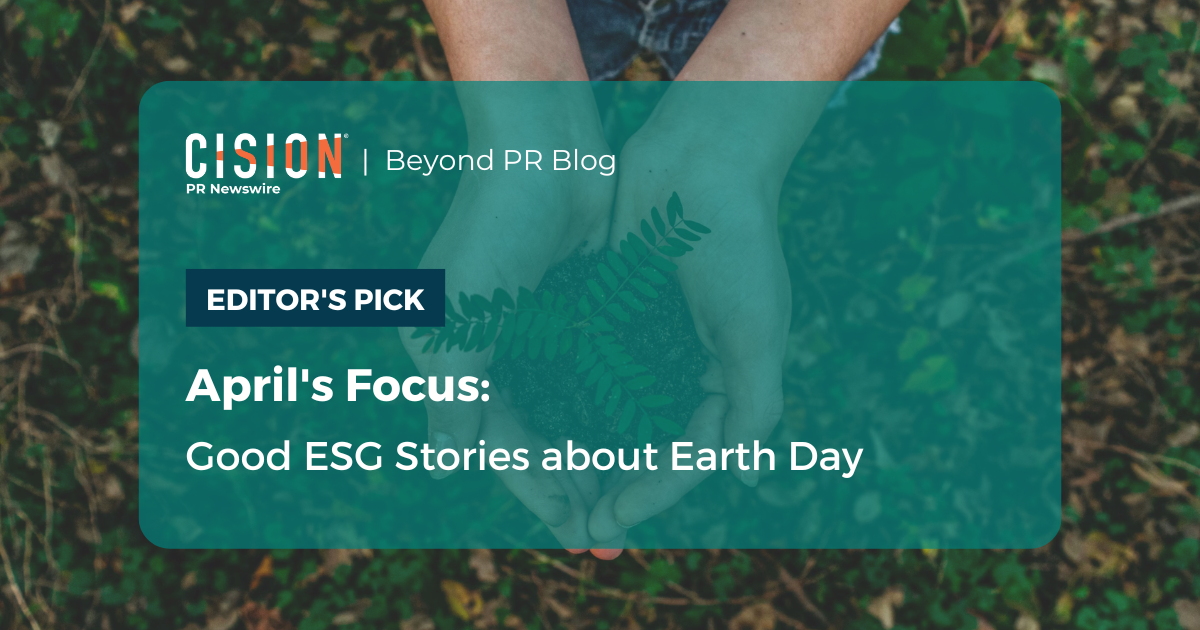 April’s Focus: Good ESG Stories about Earth Day