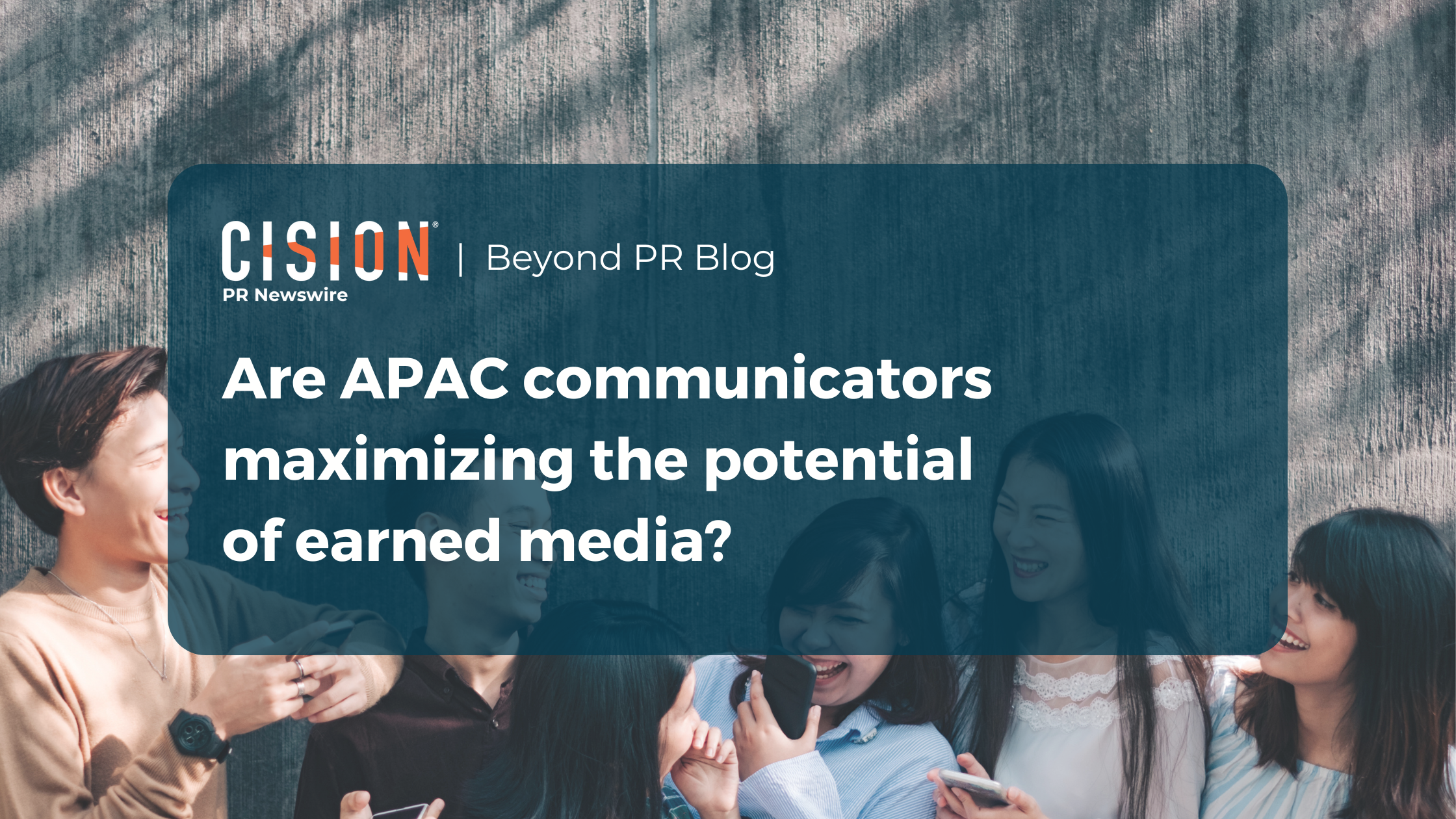 Are APAC communicators maximizing the potential of earned media?