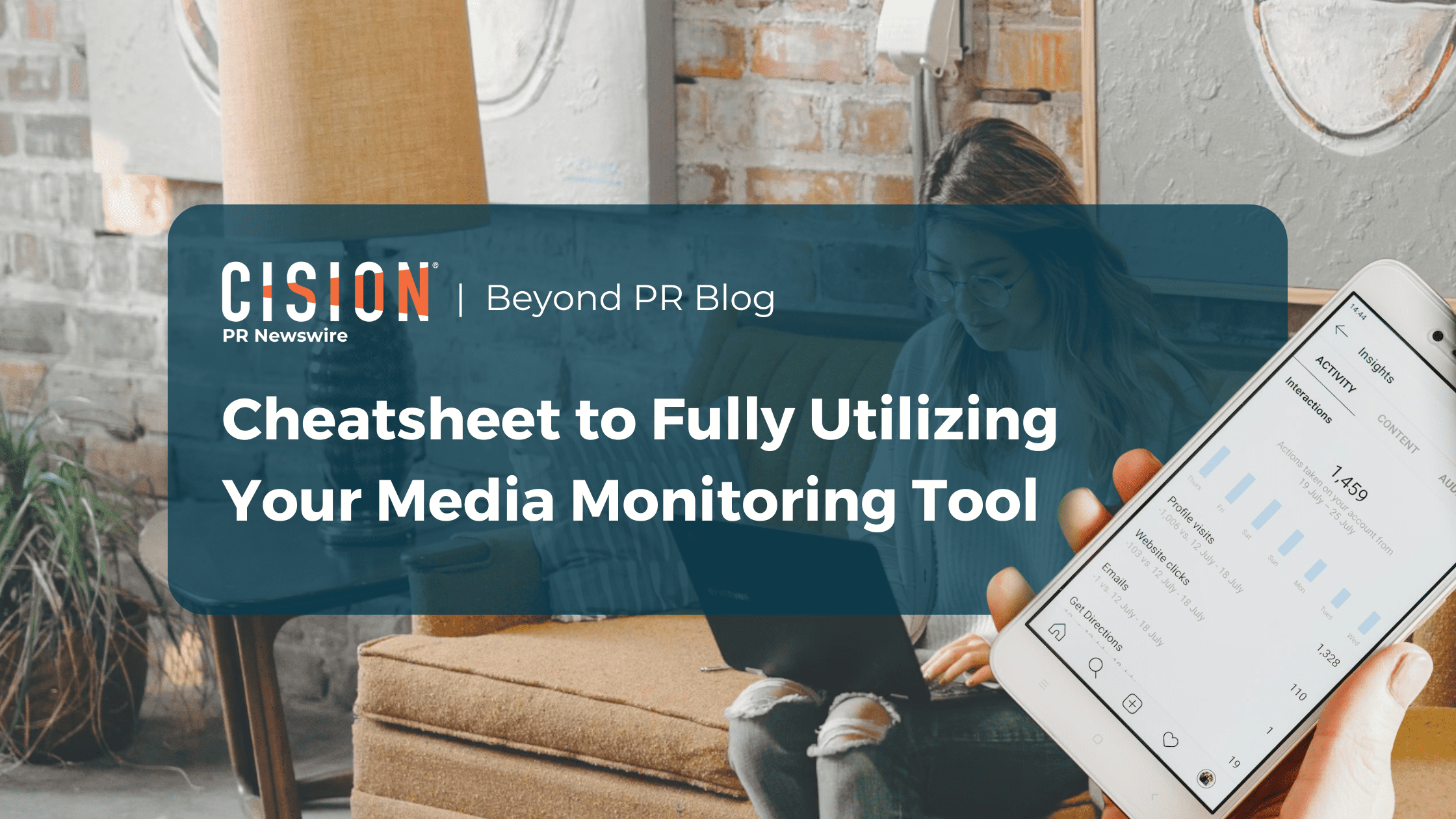 Cheatsheet To Fully Utilizing Your Media Monitoring Tool