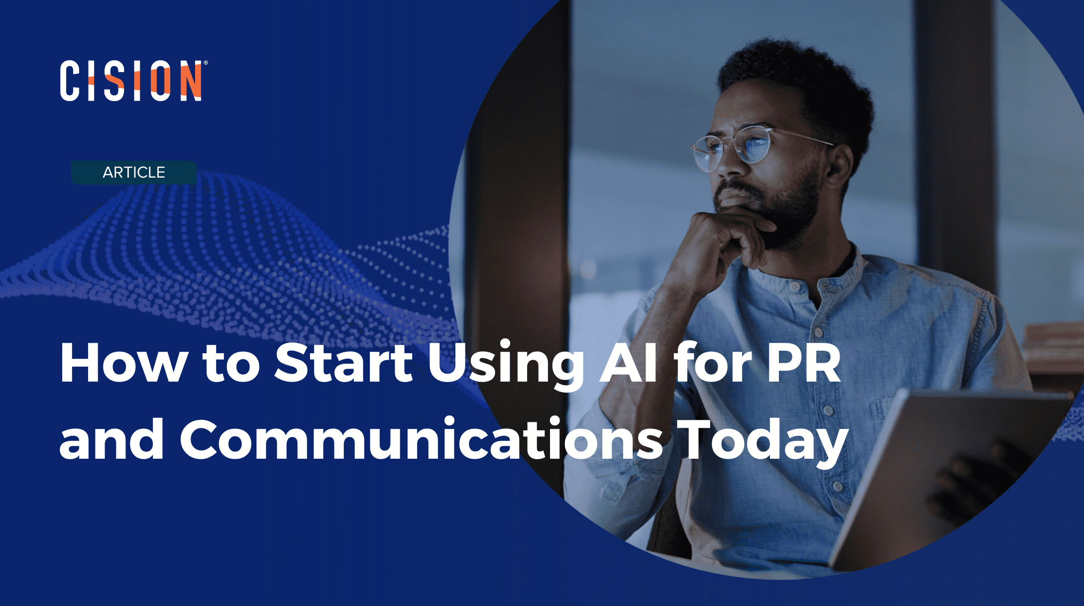 How to Start Using AI for PR and Communications Today