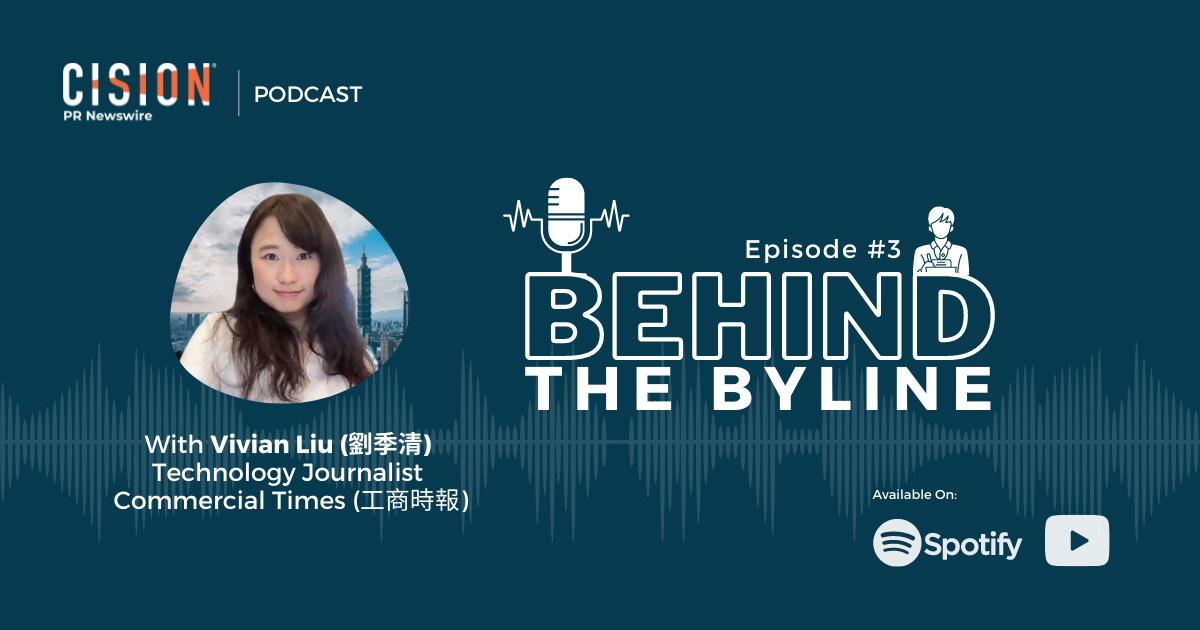 Behind The Byline Podcast: With Vivian Liu, Technology Journalist, Commercial Times Behind The Byline Podcast: With Vivian Liu, Technology Journalist, Commercial Times