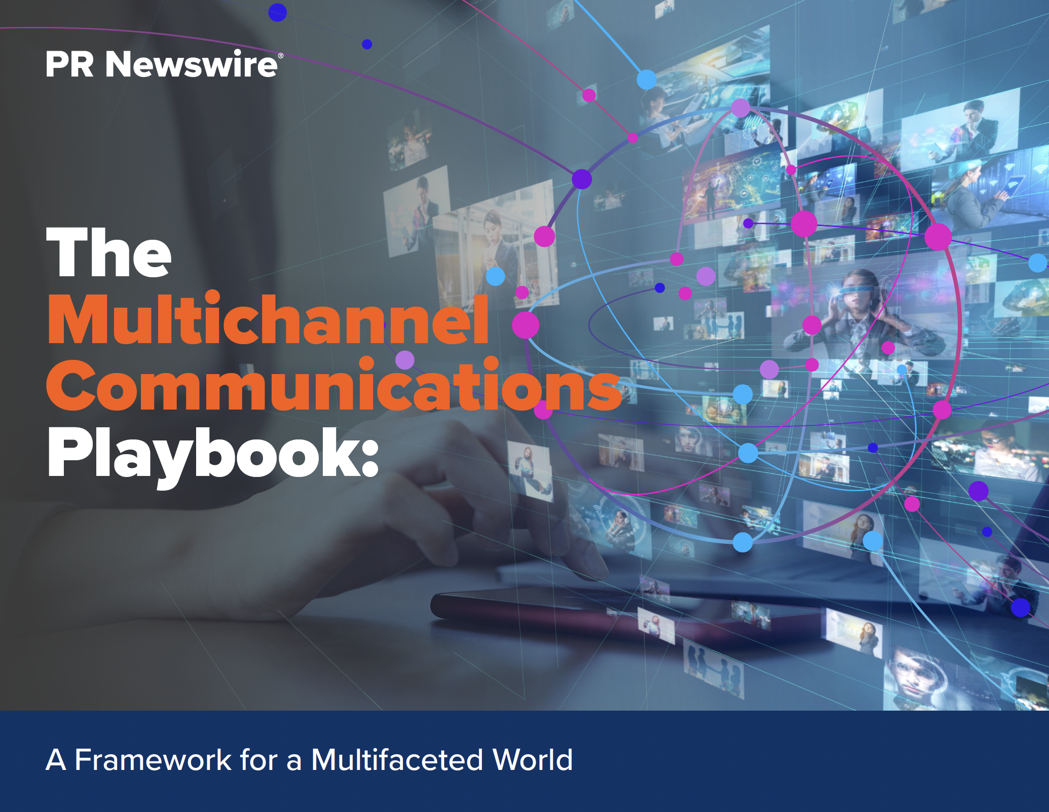 The Multichannel Communications Playbook The Multichannel Communications Playbook